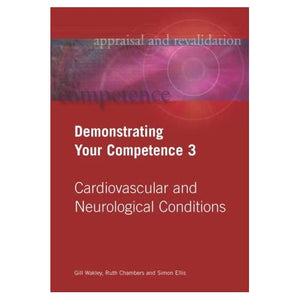 Cardiovascular and Neurological Conditions (v. 3) (Demonstrating Your Competence)