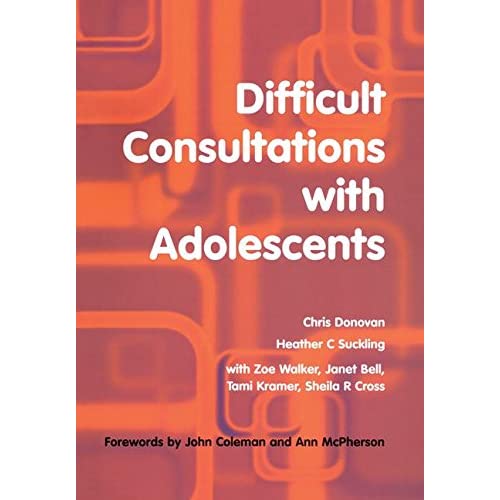 Difficult Consultations with Adolescents