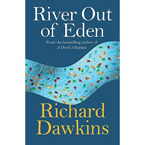 River Out Of Eden: A Darwinian View of Life (SCIENCE MASTERS)