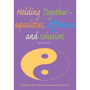 Holding Together: Equalities, Difference and Cohesion