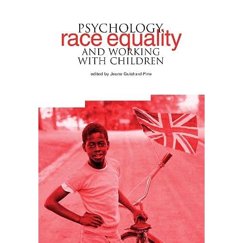 Psychology, Race Equality and Working with Children