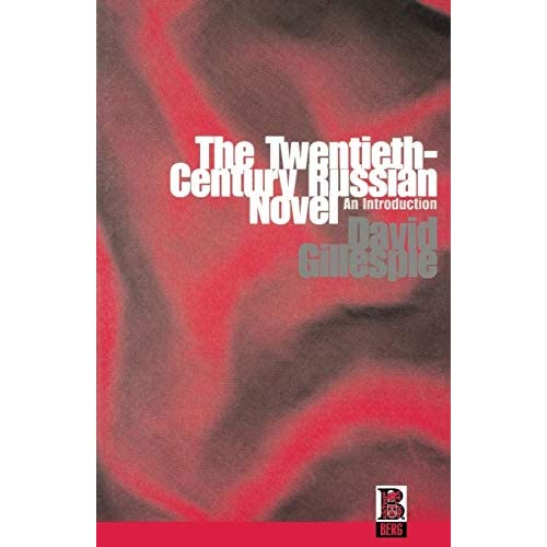 The Twentieth-Century Russian Novel: An Introduction (Historical Perspectives on Modern)