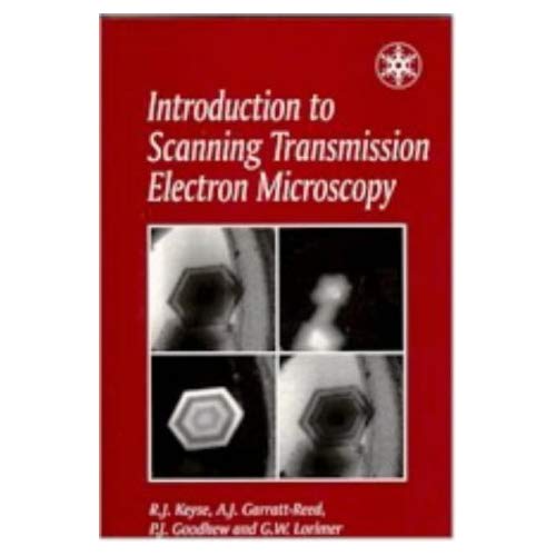 Introduction to Scanning Transmission Electron Microscopy (Royal Microscopical Society Microscopy Handbooks)