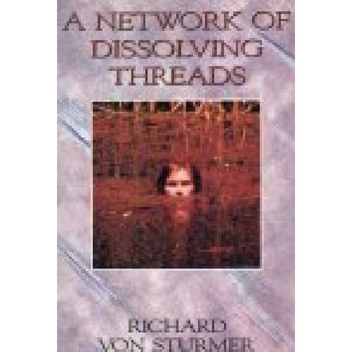 A Network of Dissolving Threads