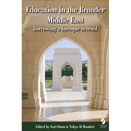 Education in the Broader Middle East: borrowing a baroque arsenal