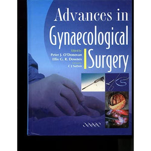 Advances in Gynaecological Surgery (Greenwich Medical Media)