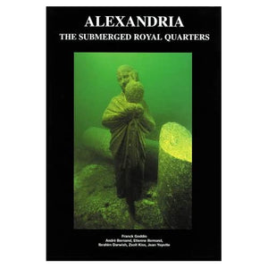 Alexandria: The Submerged Royal Quarters