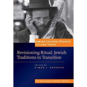 Jewish Cultural Studies, Volume 3: Revisioning Ritual: Jewish Traditions in Transition