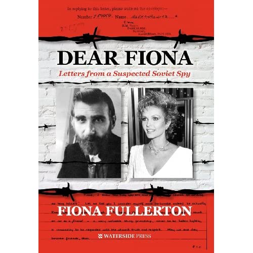 Dear Fiona: Letters from a Suspected Soviet Spy