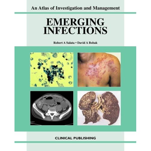 Emerging Infections (Atlas of Investigation and Management)