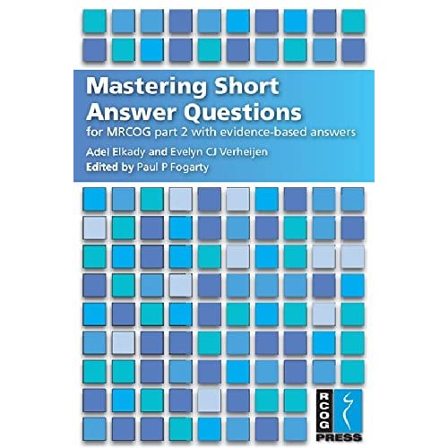 Mastering Short Answer Questions for MRCOG Part 2 with CD-ROM: With Evidence-Based Answers