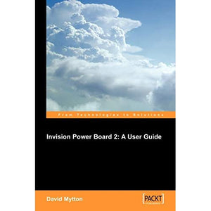 Invision Power Board 2: A User Guide: Configure, manage and maintain a copy of Invision Power Board 2 on your own website to power an online discussion forum