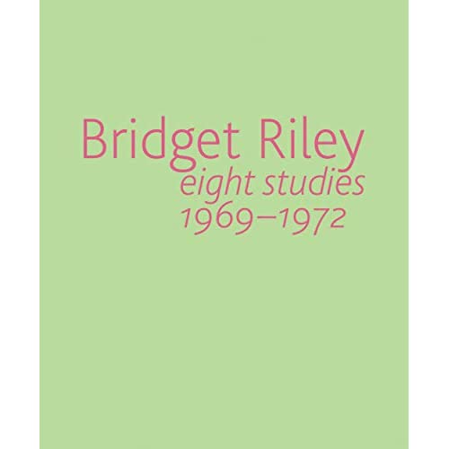 Bridget Riley: Eight Studies 1969-1972