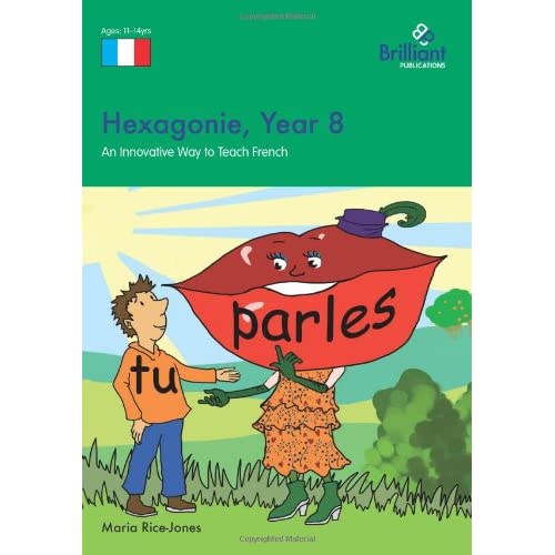 Hexagonie Year 8 - Book and CD: An Innovative Way to Teach French