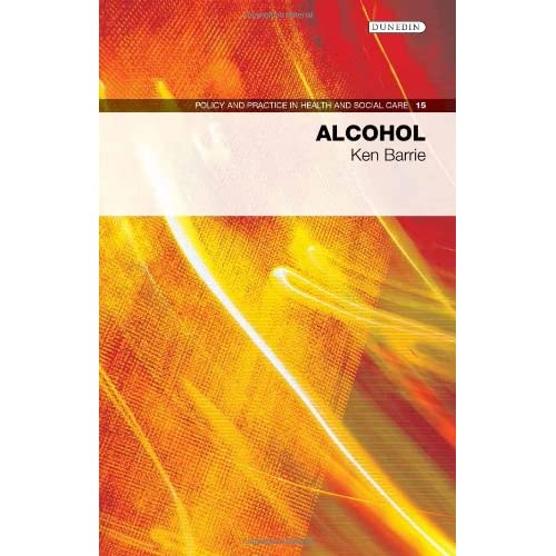 Alcohol (Policy and Practice in Health and Social Care)