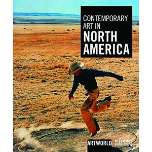 Contemporary Art in North America: ARTWORLD