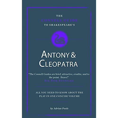 The Connell Guide to Shakespeare's Antony and Cleopatra