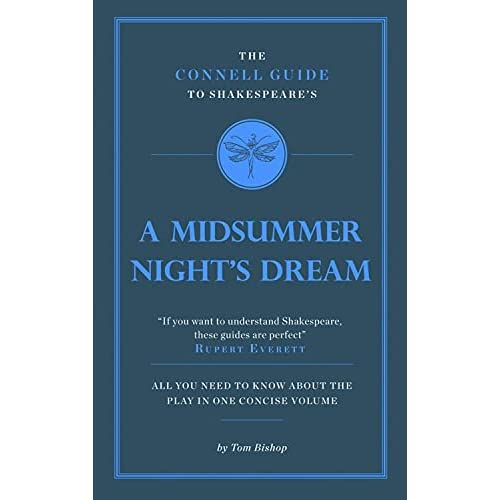 The Connell Guide to Shakespeare's A Midsummer Night's Dream