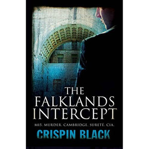 The Falklands Intercept: MI5, Surete, CIA