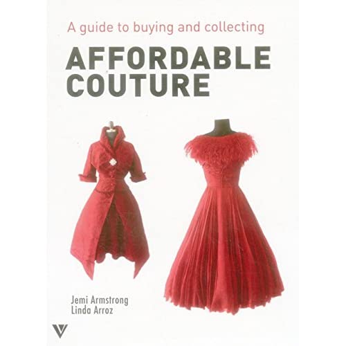 Affordable Couture: A guide to buying and collecting