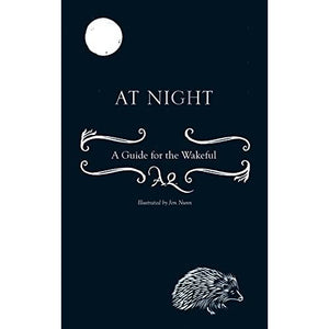 At Night: A Guide for the Wakeful