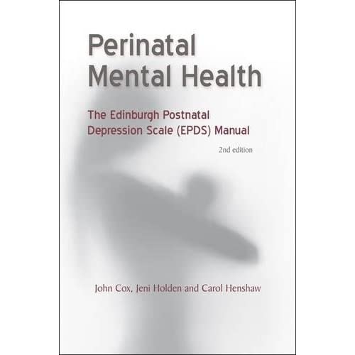 Perinatal Mental Health: The EPDS Manual