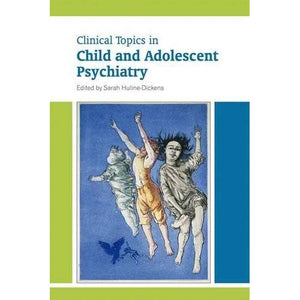 Clinical Topics in Child and Adolescent Psychiatry