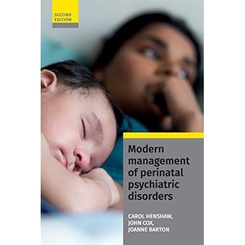 Modern Management of Perinatal Psychiatric Disorders
