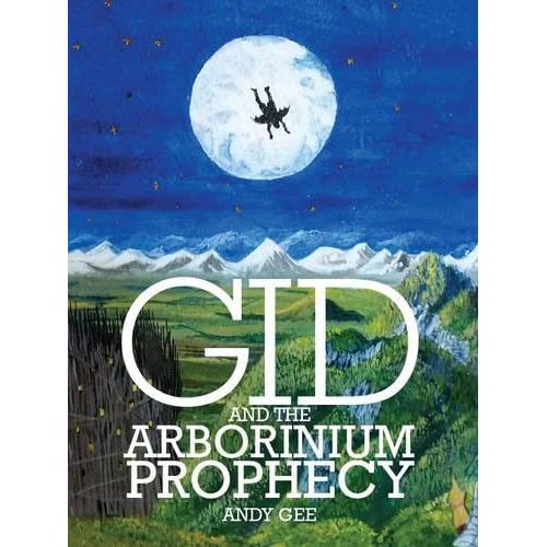 Gid and the Arborinium Prophecy