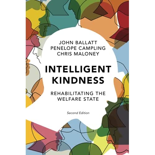 Intelligent Kindness: Rehabilitating the Welfare State