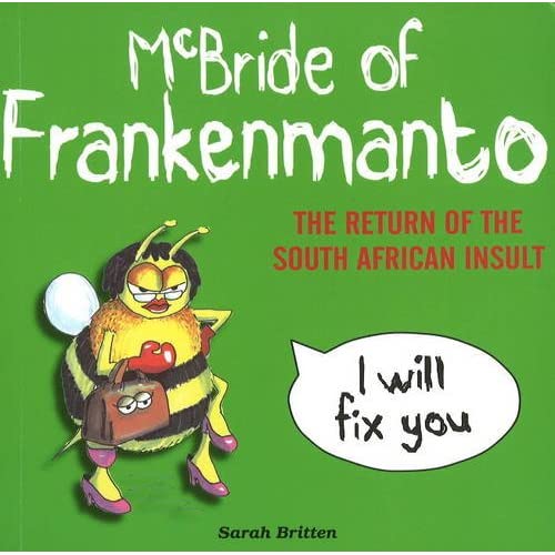 McBride of Frankenmanto: The Return of the South African Insult
