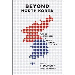 Beyond North Korea: Future Challenges to South Korea's Security