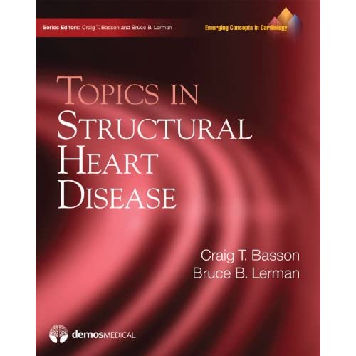 Emerging Concepts in Cardiology: Topics in Structural Heart Disease (Emerging Concepts in Cardiology Series)