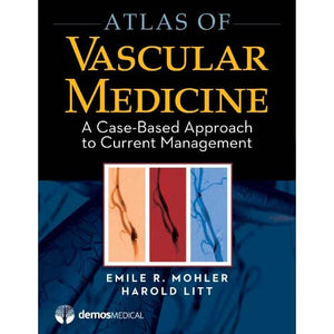 Atlas of Vascular Medicine: Case-Based Approach to Current Management