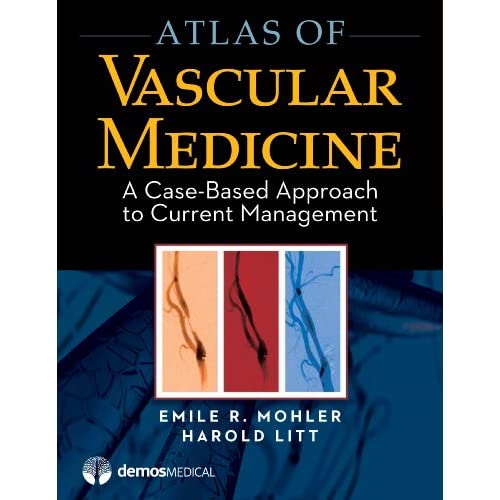 Atlas of Vascular Medicine: Case-Based Approach to Current Management