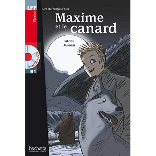 Maxime et le canard - Livre (Lire en français facile Aventures, 0)