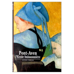 PONT-AVEN: L'ECOLE BUISSONNIERE (DECOUVERTES GALLIMARD)