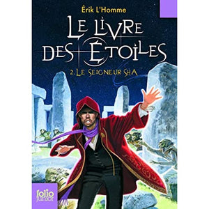 Le livre des etoiles 2 - Le seigneur Sha (Folio Junior)