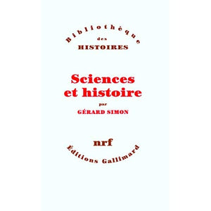 Sciences et histoire (Bibliothèque des Histoires)