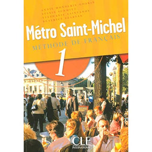 Metro Saint-Michel: Livre de l'eleve 1