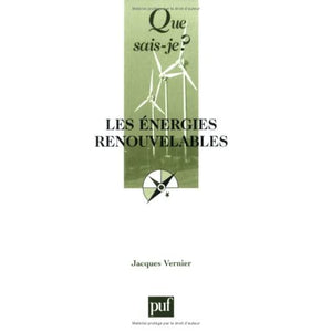 les energies renouvelables (4e ed) qsj 3240 (QUE SAIS-JE ?)