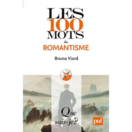 Les 100 mots du romantisme