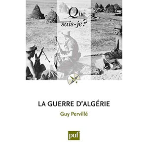 LA GUERRE D'ALGERIE (2ED) QSJ 3765 (QUE SAIS-JE ?)