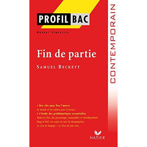 Profil d'une oeuvre: Fin de Partie: analyse littéraire de l'oeuvre (Profil (302))