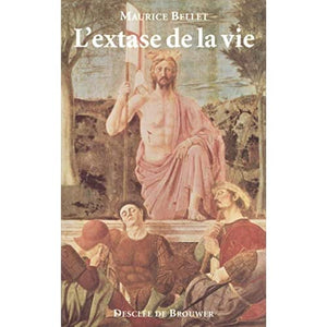 L'extase de la vie