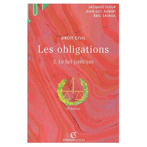 Les obligations: Tome 2, Le fait juridique