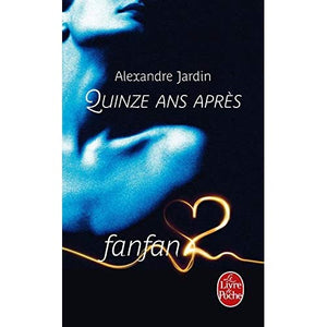 Quinze ans apres: Fanfan 2 (Litterature & Documents)