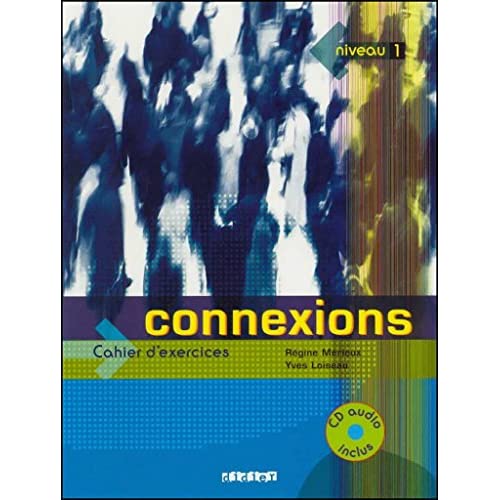 Connexions: Cahier d'exercices + CD-audio 1