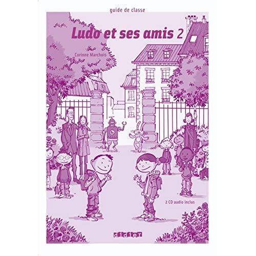 Ludo et ses amis: Guide de classe + CD-audio (2) 2