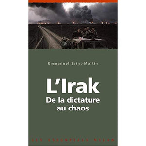 L'Irak: De la dictature au chaos